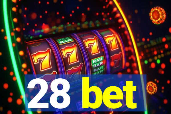 28 bet